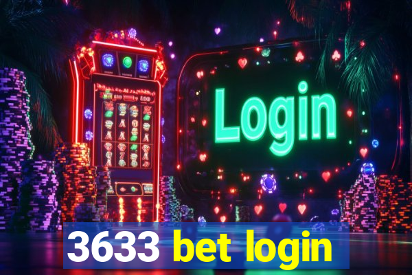 3633 bet login